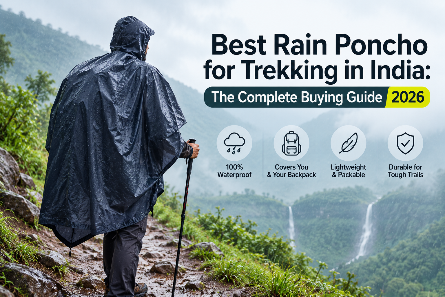 Best Rain Poncho for Trekking in India: The Complete Buying Guide (2026)
